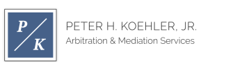 Peter Koehler Arbitration &amp; Mediation